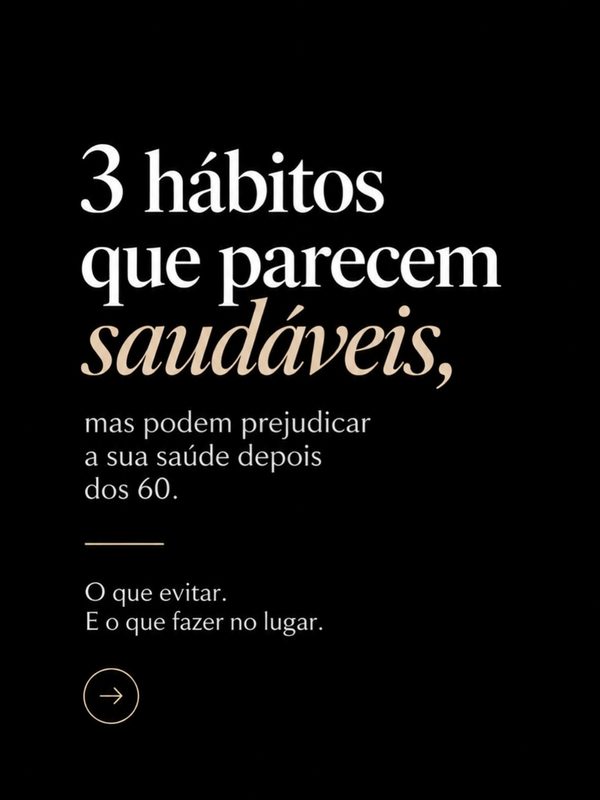 Post: 3 hábitos que parecem saudáveis