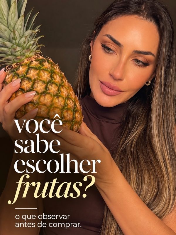 Post: Você sabe escolher frutas?